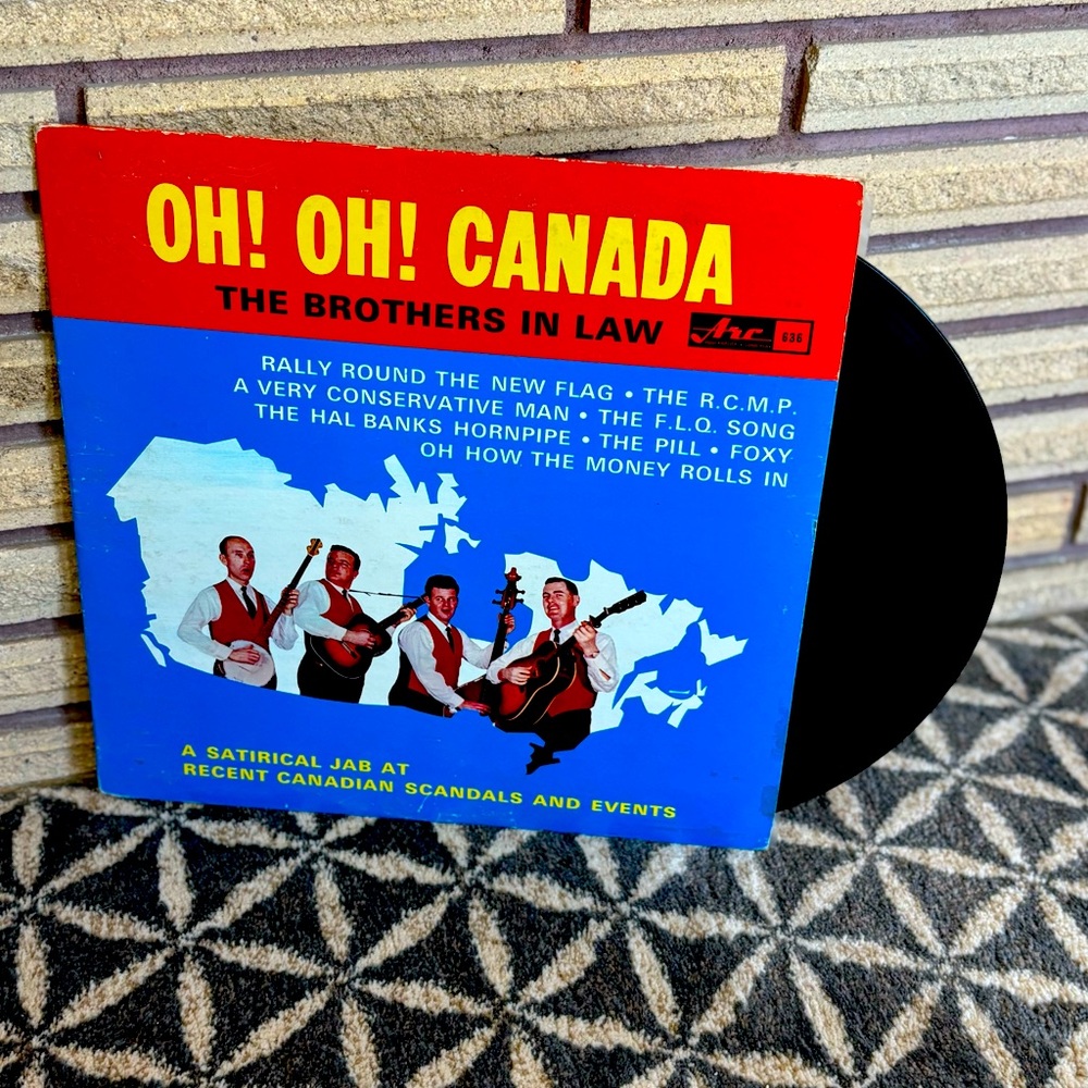 60's "Oh! Oh! Canada" by The Brothers in Law Record - Canadian Political Comedy